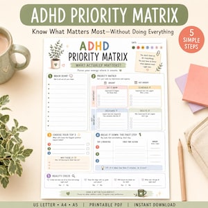 May include: A printable ADHD Priority Matrix planner page featuring five sections: Brain Dump, Priority Matrix, Top 3, Break It Down, and Reality Check. The document includes colorful headers, checkboxes, and prompts to organize tasks by urgency and importance.