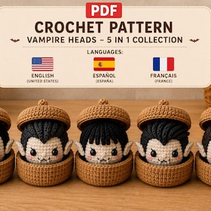 May include: A PDF crochet pattern for a 5-in-1 collection of vampire heads. The image displays five small, crocheted vampire figures, each nestled inside a tan, acorn-shaped container. The text reads: PDF CROCHET PATTERN VAMPIRE HEADS - 5 IN 1 COLLECTION.