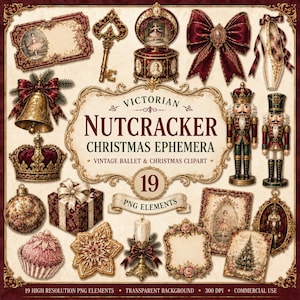 May include: A digital collection of 19 Victorian Nutcracker Christmas ephemera elements including a gold bell, ornate key, music box, bow, ballet slipper, crown, nutcracker figures, gift box, candle, and frames with the text Victorian Nutcracker.
