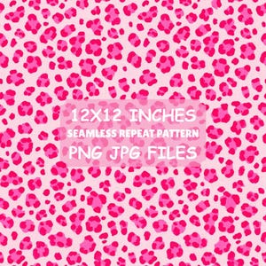 May include: A seamless repeat pattern featuring a pink and light pink leopard print design. The image includes white text that reads 12X12 INCHES SEAMLESS REPEAT PATTERN PNG JPG FILES, indicating the digital file format and dimensions.