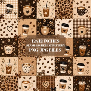 May include: A seamless repeat pattern featuring various coffee cups, iced coffee drinks, coffee beans, hearts, and bows in shades of brown, tan, and cream. The center text reads 12x12 INCHES SEAMLESS REPEAT PATTERN PNG-JPG FILES.