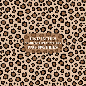 May include: A seamless repeat pattern featuring a leopard print design with brown spots outlined in black on a tan background. Centered text reads 12x12 INCHES SEAMLESS REPEAT PATTERN PNG-JPG FILES in white capital letters on a brown rectangular overlay.