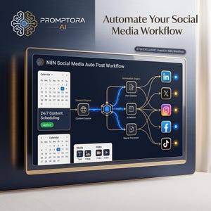 May include: A digital display showing the Promptora AI N8N Social Media Auto Post Workflow. The screen features a calendar, content source, automation engine, and icons for LinkedIn, X, Instagram, Facebook, and TikTok. Text reads Automate Your Social Media Workflow.