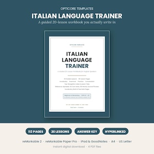 Könnte beinhalten: Ein digitales Italienisch-Sprachtrainings-Arbeitsbuch mit 20 geführten Lektionen, 80 Lektionsseiten, Vokabeln, Grammatik, Übungen und Konversation. Das Cover zeigt den Titel, 113 Seiten, einen Lösungsschlüssel und die Kompatibilität mit reMarkable 2, reMarkable Paper Pro, iPad, GoodNotes, A4 und US Letter.