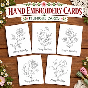 May include: Five white rectangular greeting cards featuring black line art of various flowers including a rose, poppy, daisy, and daffodil. Each card displays the text Happy Birthday in a cursive font. The title reads Hand Embroidery Cards 19 Unique Cards.