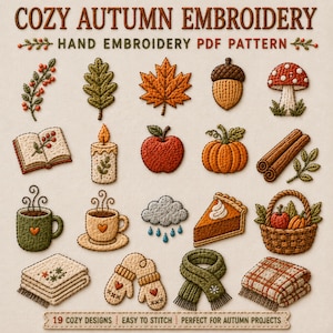 Könnte beinhalten: Eine digitale Sammlung von 19 Handstickmustern mit dem Titel COZY AUTUMN EMBROIDERY HAND EMBROIDERY PDF PATTERN. Die Motive umfassen Herbstblätter, eine Eichel, einen Pilz, ein Buch, eine Kerze, einen Apfel, einen Kürbis, Zimtstangen, Tassen, eine Wolke, Kuchen, einen Korb, eine Decke, Fäustlinge und einen Schal.