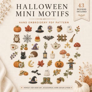 May include: A digital PDF pattern featuring 43 hand embroidery motifs with Halloween themes, including pumpkins, ghosts, bats, witches' hats, owls, black cats, mushrooms, leaves, and acorns, arranged on a light cream background with text.