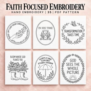 May include: A collection of six black and white hand embroidery PDF patterns titled Faith Focused Embroidery. Each design features line art illustrations including an hourglass, an umbrella, boots with flowers, and text phrases.