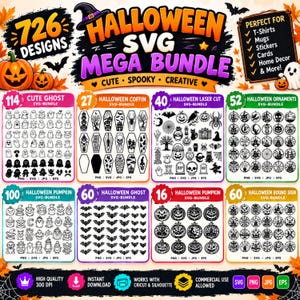 May include: A digital Halloween SVG mega bundle featuring 726 designs across eight categories including ghosts, coffins, laser cuts, ornaments, pumpkins, bats, and round signs. The graphic displays file formats like PNG, SVG, JPG, and EPS.