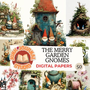 Peut inclure: Une collection de papiers numériques présentant des illustrations de nains de jardin, de petites maisons, de fleurs et de services à thé. Le texte indique JUNK JOURNAL STUDIO THE MERRY GARDEN GNOMES DIGITAL PAPERS 50. Les images montrent des scènes.
