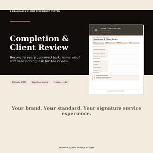 Könnte beinhalten: Ein anpassbares Kundenerlebnissystem mit dem Titel Completion & Client Review. Das Formular enthält Abschnitte für Kundendaten, Aufgabenabgleich und Folgemaßnahmen. Verfügbar als ausfüllbares PDF und Word-Dokument in den Formaten Letter und A4.