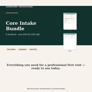 May include: A digital document bundle titled Core Intake Bundle for acupuncturists, featuring two white intake forms labeled A-01 and A-02 against a dark green background. The text includes ACUPUNCTURIST PRACTICE-IN-A-BOX and 6 products.