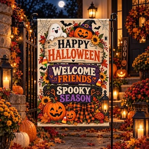 May include: A rectangular garden flag featuring the text Happy Halloween, Welcome Friends, and Spooky Season. The design includes a white ghost, a jack-o'-lantern wearing a witch hat, sunflowers, autumn leaves, candy corn, and a plaid bow.