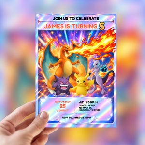 May include: A rectangular birthday invitation card with a holographic finish featuring Charizard, Gengar, Pikachu, and Mewtwo. The text reads: JOIN US TO CELEBRATE JAMES IS TURNING 5, SATURDAY 25 AUGUST AT 1:30PM, JAMES'S HOUSE 123 MAIN ST, HOUSTON, TX 77082, RSVP TO JAMES 123 123 44.