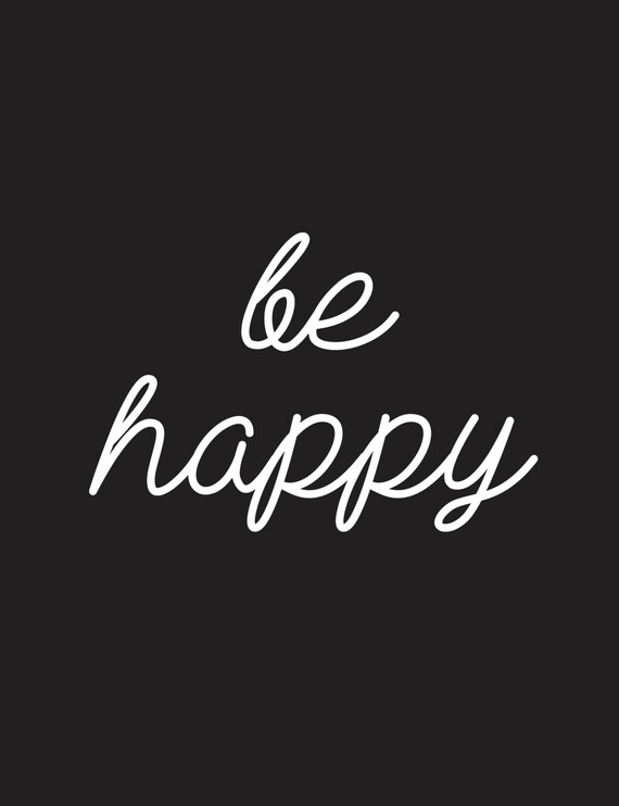Items similar to Downloadable "Be Happy" Print on Etsy