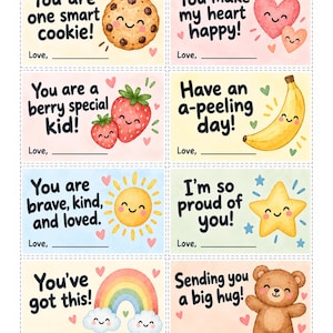 May include: A sheet of eight rectangular cards featuring colorful illustrations and encouraging phrases including You are one smart cookie, You make my heart happy, You are a berry special kid, Have an a-peeling day, You are brave, kind, and loved, I'm so proud of you, You've got this, and Sending you a big hug.
