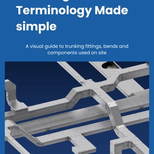 May include: A blue educational guide titled Electrical Apprentices Guide: Trunking Terminology Made Simple. It features a visual guide to trunking fittings, bends, and components, including flat, internal, and external bends, 45 and 90 degree angles, tees, crosses, couplers, reducers, end caps, and IP4X covers.