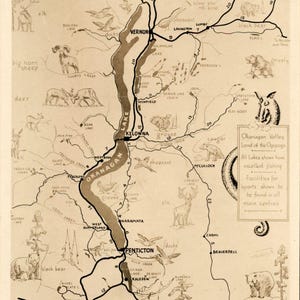 May include: A vintage-style black and white illustrated map of the Okanagan Valley, featuring Okanagan Lake, various towns, roads with distance markers, and drawings of local wildlife including bears, deer, sheep, and birds, with descriptive text.