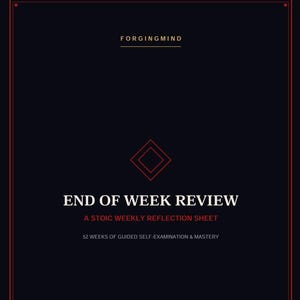 Könnte beinhalten: Ein schwarzes Reflexionsblatt mit roten Randlinien und einem zentralen roten Rauten-Symbol. Der Text lautet FORGINGMIND, END OF WEEK REVIEW, A STOIC WEEKLY REFLECTION SHEET und 52 WEEKS OF GUIDED SELF-EXAMINATION & MASTERY in weißer und roter Schrift.