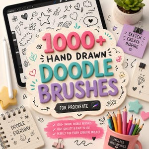 May include: A digital product display featuring the text 1000+ HAND DRAWN DOODLE BRUSHES FOR PROCREATE in raised, colorful letters. The design includes a tablet with doodle sketches, a pink mug with colored pencils, and sticky notes with text.