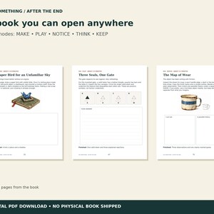 May include: A digital PDF document titled DO SOMETHING / AFTER THE END featuring three pages with text and illustrations. The pages include A Paper Bird for an Unfamiliar Sky, Three Seals, One Gate, and The Map of Wear with blank writing spaces.
