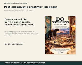 May include: A digital PDF activity book titled Do Something (After the End) featuring 110 creative activities across 162 pages. The cover art displays a black cat looking out from a doorway at a desert landscape with a miniature scene on an open book.