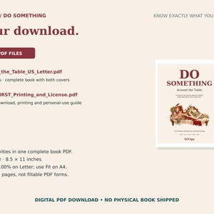 May include: A digital download information sheet for a 148-page PDF book titled DO SOMETHING Around the Table. It includes two PDF files, US Letter 8.5 x 11 inches, with 110 activities. The text is maroon on a cream background.