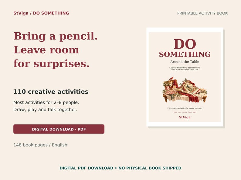 May include: A digital activity book titled Do Something Around the Table, featuring 110 creative activities for 2-8 people. The cover displays a vintage-style illustration of a table with books and a bird. Text includes Bring a pencil. Leave room for surprises.