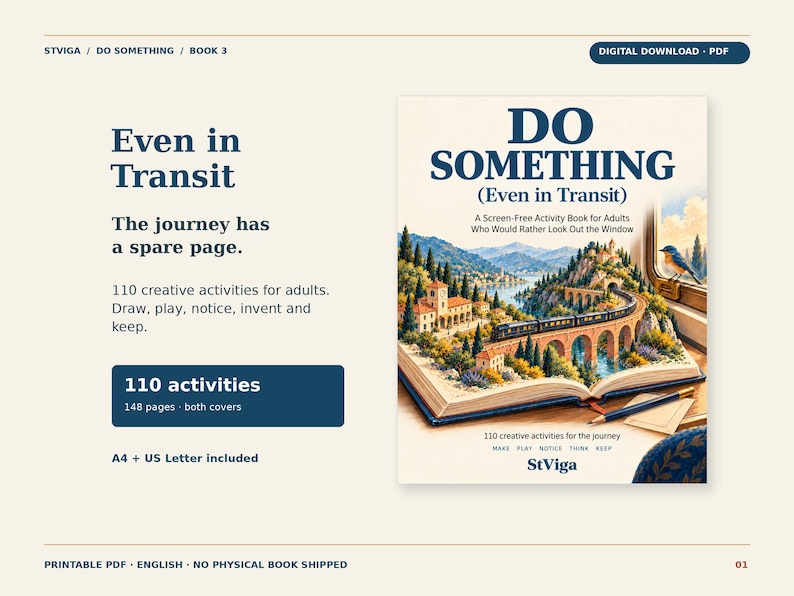 May include: A digital PDF activity book titled Do Something (Even in Transit) featuring 110 creative activities for adults. The cover displays an open book with a train traveling over a stone bridge through a landscape, a blue bird, and a pencil.
