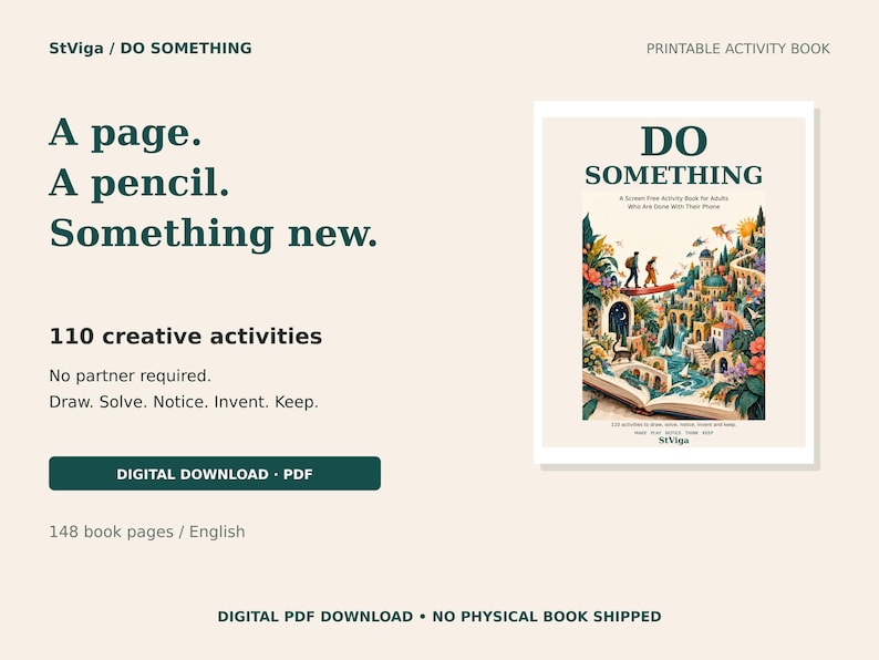 Peut inclure: Un livre d'activit&eacute;s imprimable intitul&eacute; DO SOMETHING avec 110 activit&eacute;s cr&eacute;atives. La couverture pr&eacute;sente une illustration color&eacute;e d'un paysage fantastique &eacute;mergeant d'un livre ouvert. Le texte inclut A page. A pencil. Something new. 148 pages.