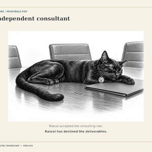 Puede incluir: Una ilustraci&oacute;n en blanco y negro titulada Nine to Done que muestra a un gato negro durmiendo sobre una mesa de conferencias con un port&aacute;til, un clip y una placa de collar que dice Rascal. El texto incluye An independent consultant y Rascal has declined the deliverables.
