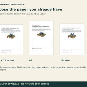 May include: A digital document guide titled DO SOMETHING / AFTER THE END, Choose the paper you already have. It displays three book page layouts in 8 x 10 inches, A4, and US Letter formats, each featuring a blue paper bird illustration on a book.
