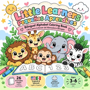 Könnte beinhalten: Ein zweisprachiges Malbuch mit dem Titel Little Learners Pequeños Aprendices, das einen Löwen, eine Giraffe, einen Affen, einen Elefanten und ein Zebra hinter einem offenen Buch mit ABC und 123 zeigt. Enthält 26 druckbare Seiten für 3-6 Jahre.