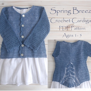 Spring Breeze Crochet Pattern Crochet Cardigan Ages 1 5 Easy Crochet ...