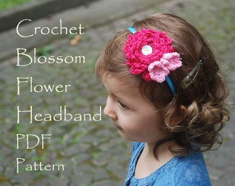 Crochet Headband | Crochet Flower | Blossom Flower PDF | Headband Pattern | Flower Crochet | Crochet Pattern | Crochet | Crochet Flowers