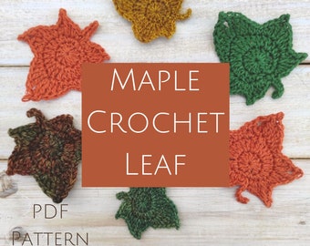 Crochet Maple Leaf Pattern - Step by step crochet leaf pattern with written | photo tutorial.