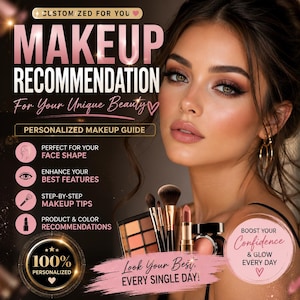 May include: A digital advertisement for a personalized makeup guide featuring a person with natural makeup, a makeup brush set, a palette, and lipstick. Text includes MAKEUP RECOMMENDATION, 100% PERSONALIZED, and BOOST YOUR CONFIDENCE & GLOW EVERY DAY.