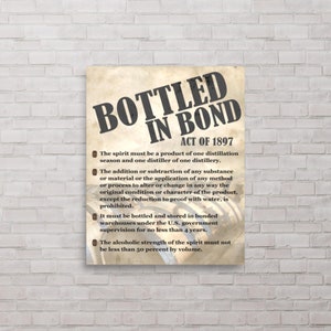 Bourbon Lover Gift: Bottled in Bond Act Poster