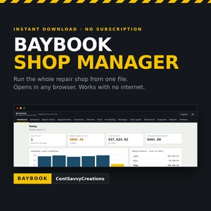 May include: A digital dashboard interface titled BAYBOOK SHOP MANAGER on a dark background. The screen displays business metrics including revenue, gross profit, and repair order data. Text includes INSTANT DOWNLOAD, NO SUBSCRIPTION, and CentSavvyCreations.
