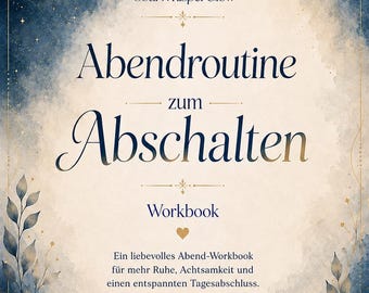 Abendroutine zum Abschalten | Digitales Workbook | Journal für Achtsamkeit & Selbstfürsorge