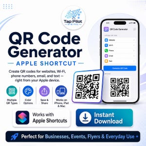 May include: A digital graphic for a QR Code Generator Apple Shortcut. The image displays a smartphone interface, a sample QR code, and text detailing features like website, Wi-Fi, phone, email, and text generation. It includes icons for color options, saving, and sharing, with a prominent Works with Apple Shortcuts logo and an Instant Download button.