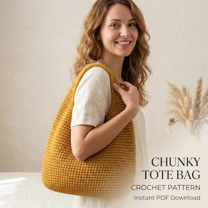 May include: A mustard yellow chunky crochet tote bag with a dense, textured stitch pattern. The bag features a wide, integrated shoulder strap and a spacious, open-top design. The text on the image reads CHUNKY TOTE BAG CROCHET PATTERN Instant PDF Download.