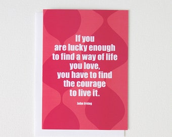 Graduation Card, Live Your Dream Inspiration Mini Print, John Irving Quote Card - 188C