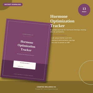 May include: A purple 13-page Hormone Optimization Tracker guided journal with white text. The cover features the title, a section for personal identification, and a list of tracking categories including dosing, lab values, symptoms, and progress.
