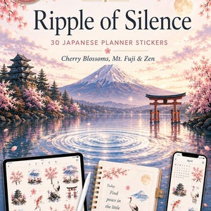 May include: A digital sticker set titled Ripple of Silence by Hamon Project featuring 30 PNG files. The imagery includes Mt. Fuji, cherry blossoms, a torii gate, and a pagoda. The set is displayed on a tablet and smartphone screen alongside a notebook.