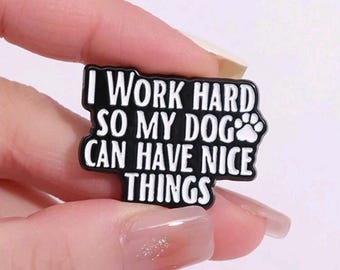 Dog Lover Enamel Pin, Funny Brooch, Backpack Pin