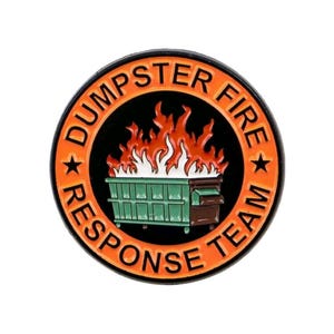 Dumpster Fire Enamel Pin: Sarcastic Adult Humor Brooch