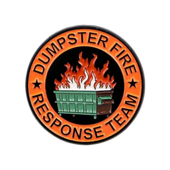 Dumpster Fire Enamel Pin: Sarcastic Adult Humor Brooch