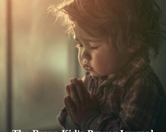 Kids Prayer Journal PDF | Brave Christian Prayer Journal for Children | Faith Based Kids Devotional Printable Download