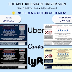May include: An editable rideshare driver sign template featuring four distinct color schemes. The placards include placeholders for driver names, QR codes, and ride rules, with text such as Welcome 2 My Side Hustle, Uber, Lyft, and Canva branding visible.